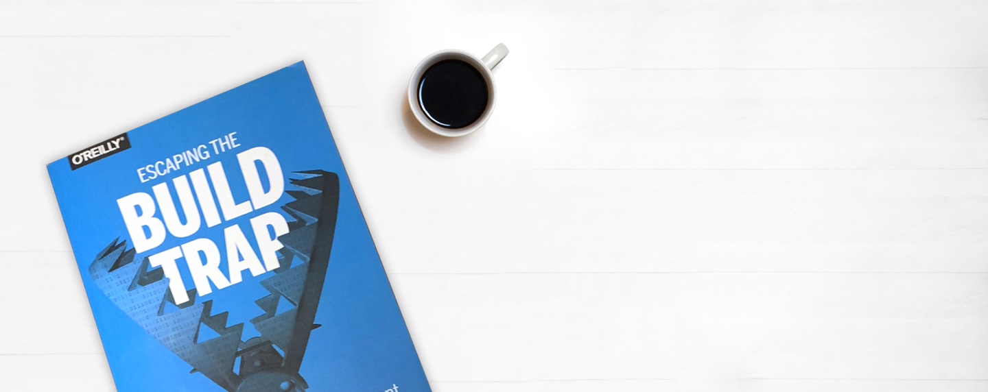 Escaping the Build Trap book by Melissa Perri